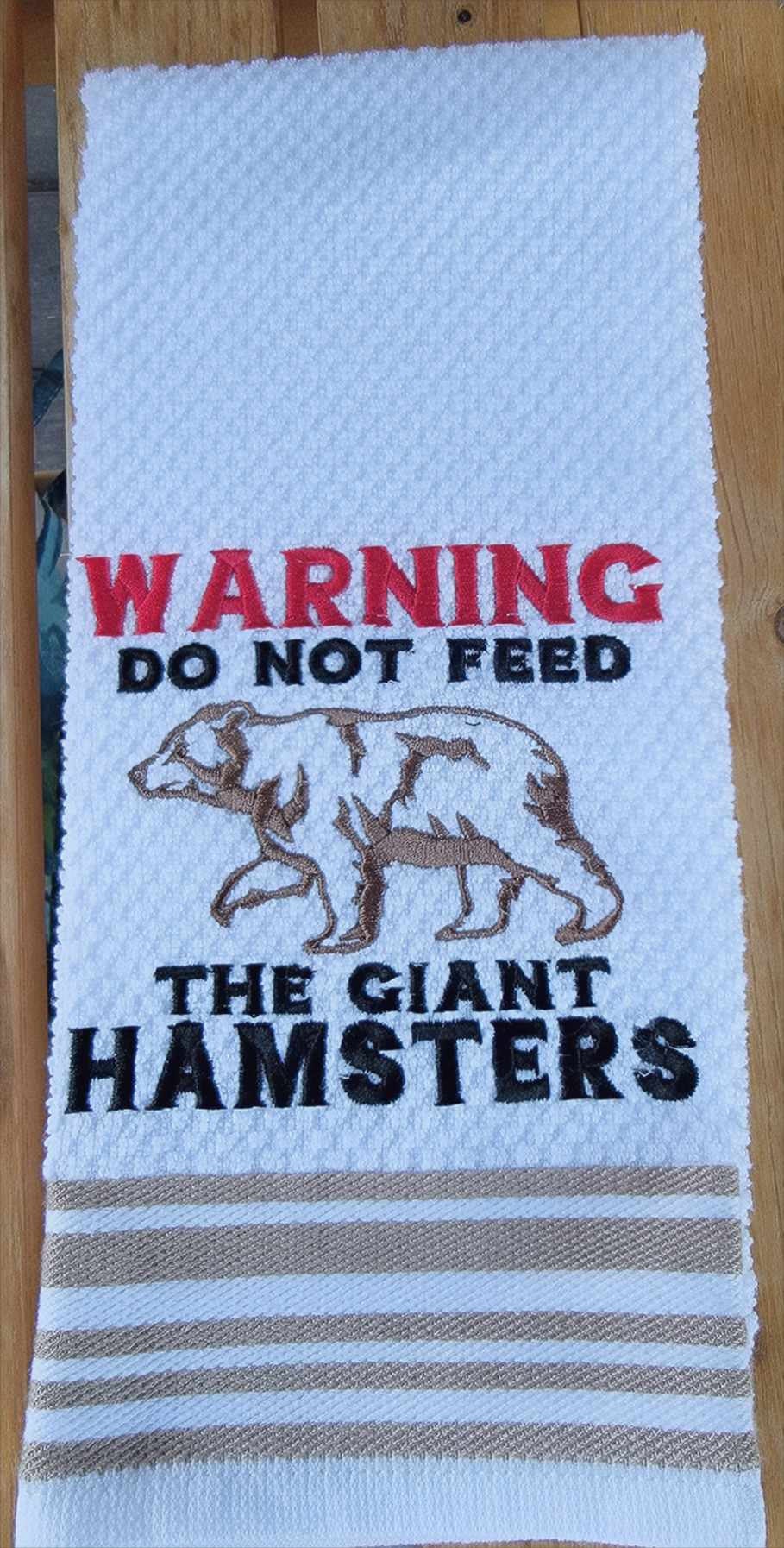 Don't Feed the Giant Hamsters (Bear)