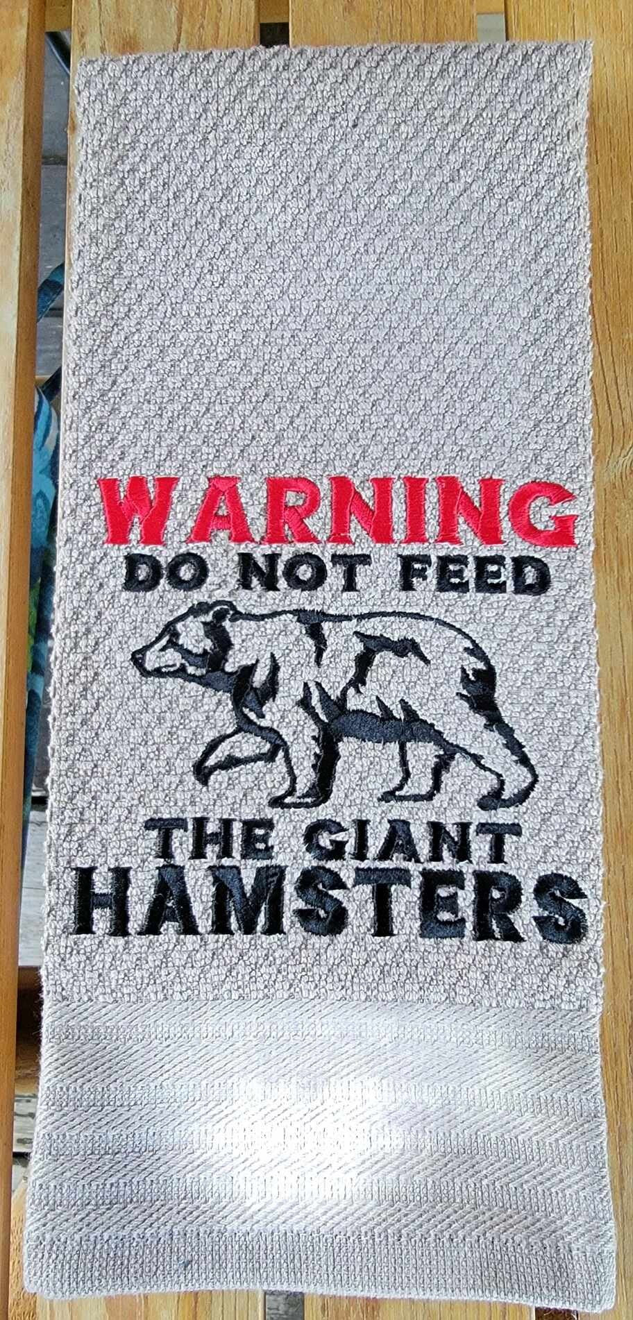 Don't Feed the Giant Hamsters (Bear)